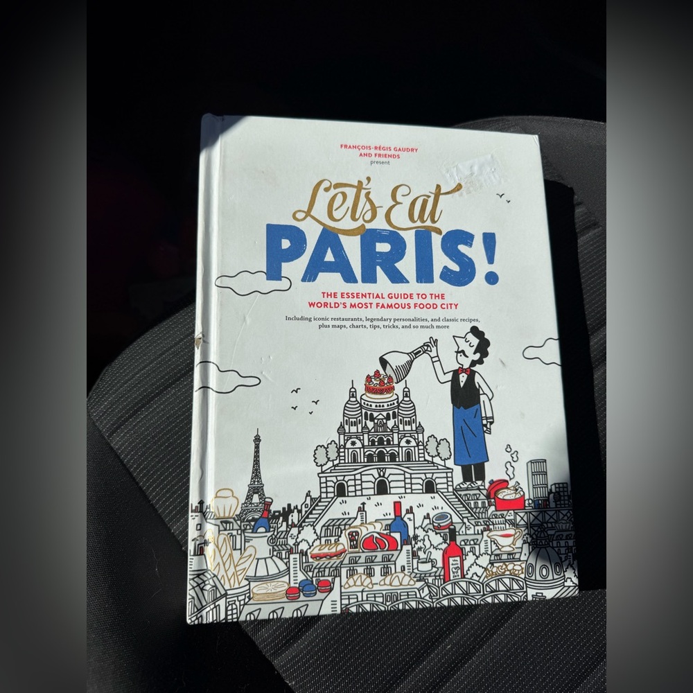 Let's Eat Paris! - by François-Régis Gaudry (Hardcover)